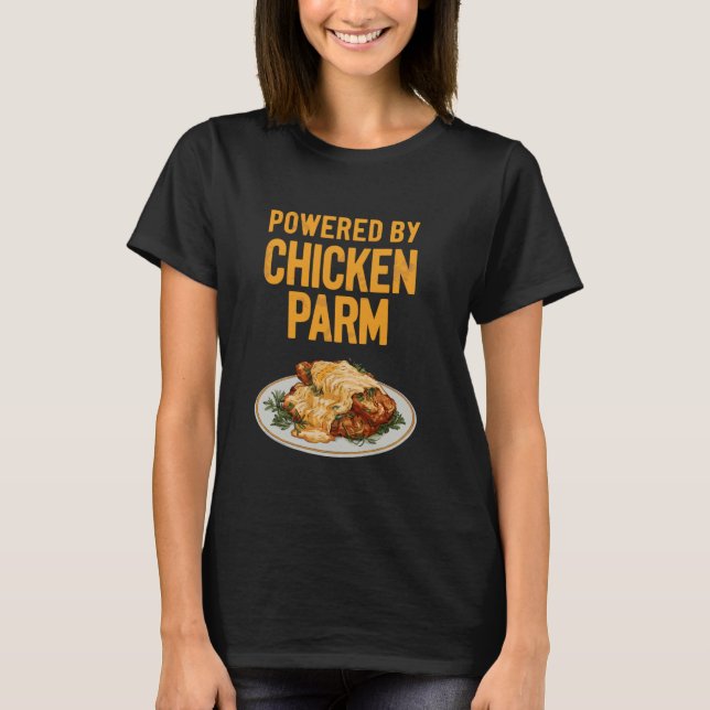 Camiseta Con el poder de la comida italiana de pollo parmes (Anverso)