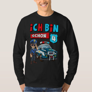 Camiseta Con el texto alemán Ich Bin 4, auto de la policía 