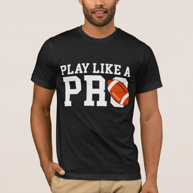 Camiseta con esta pelota jugar como un profesional (Anverso)