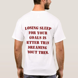 Camiseta Con Frase Inspiradora Sobre Perder Sueño