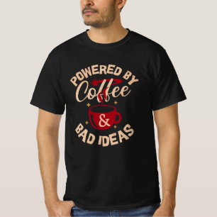 Camiseta con 'Funciona con Café y Malas Ideas'