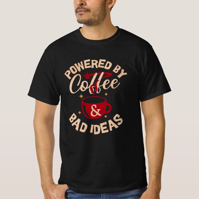 Camiseta con 'Funciona con Café y Malas Ideas' (Anverso)
