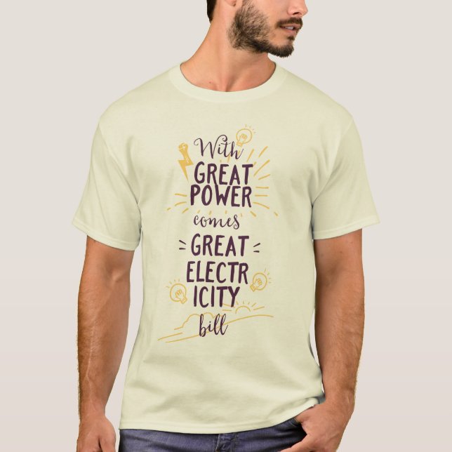 Camiseta Con gran potencia llega la gran factura de electri (Anverso)