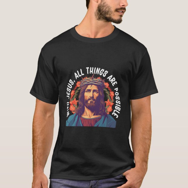 Camiseta Con Jesús, todas las cosas son posibles (Anverso)
