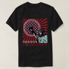 Camiseta con la 14ª Enmienda de la Libertad