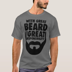 Camiseta Con la barba grande llega la gran responsabilidad
