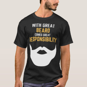 Camiseta Con la barba grande llega la gran responsabilidad