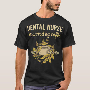 Camiseta Con la energía del café - Enfermera dental
