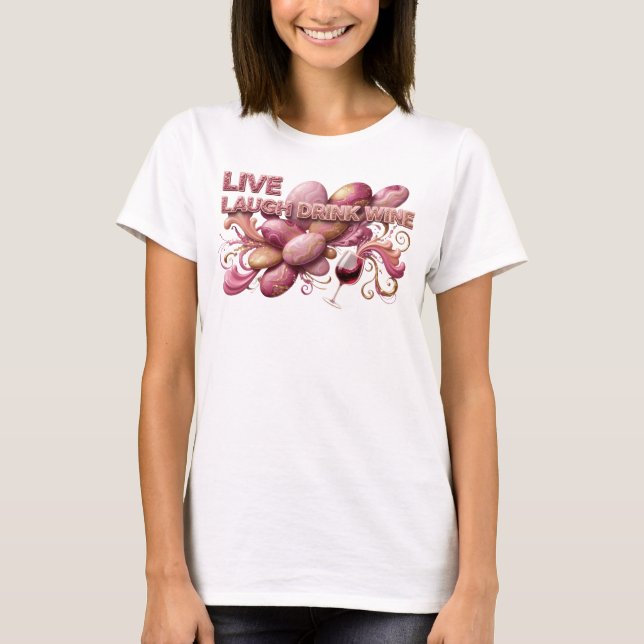 Camiseta con lema Sharp Pink LIVE LAUGH DRINK WINE (Anverso)