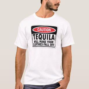 Camiseta con letrero de advertencia de Tequila vin