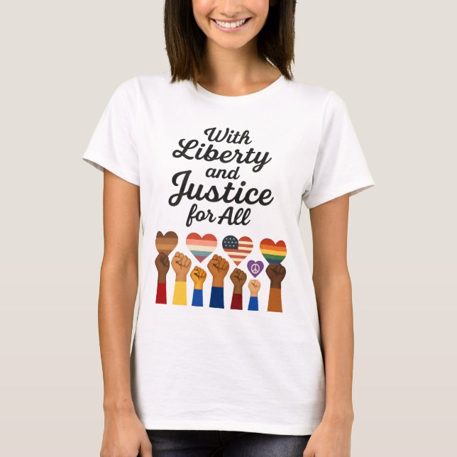 Camiseta Con libertad y justicia para todos protestan por l (Anverso)