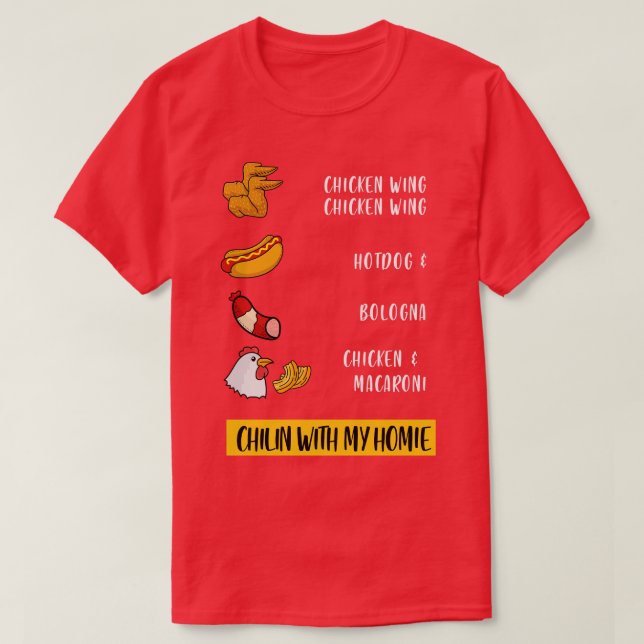 Camiseta Con mi homie Funny Chicken Wing Hotdog Bologna Pu (Diseño del anverso)