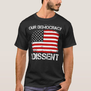 Camiseta Con Miedo A Nuestra Democracia, Discrepo De La Inm