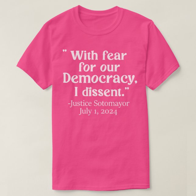 Camiseta Con miedo a nuestra democracia, disiento de la Jus (Diseño del anverso)