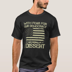 Camiseta Con Miedo A Nuestra Democracia, Dissiento De La Ju
