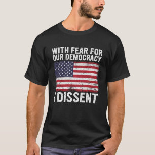 Camiseta con miedo por nuestra democracia yo disiento