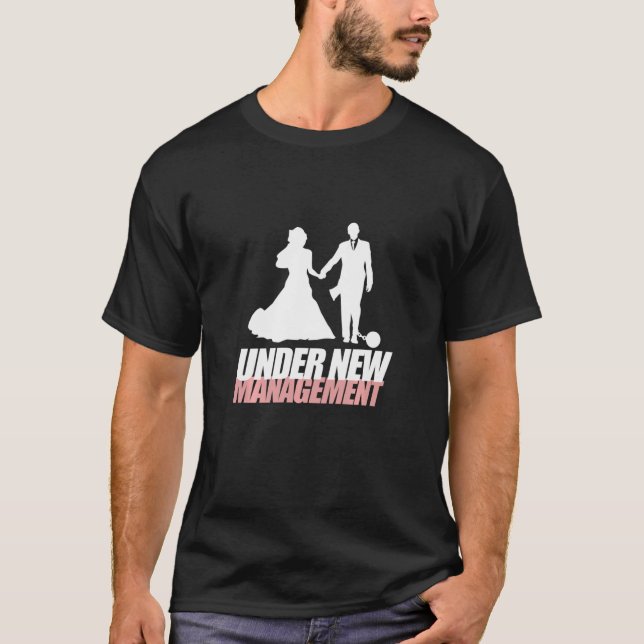 Camiseta Con nueva administración, Funny Boda recién casado (Anverso)