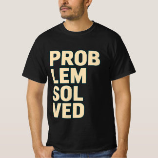 Camiseta con tipografía negrita de problema resuel