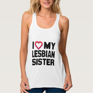 CAMISETA CON TIRANTES AMO A MI HERMANA LESBIANA -
