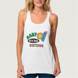 Camiseta Con Tirantes Baby hace calor afuera sin mangas para mujer