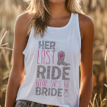 Camiseta Con Tirantes Bachelorette de última marcha<br><div class="desc">¡Sí! Prepárate para el último rodeo de la novia con este divertido y coqueto tanque de temática rural. "Su última travesía" es el eslogan perfecto para una despedida de soltera llena de risas, recuerdos y tal vez un poco de travesuras. Este confortable y elegante tanque es ideal para pasar el...</div>