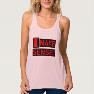 Camiseta Con Tirantes Diseño de expresiones cortas "Make Sense" Buy Now