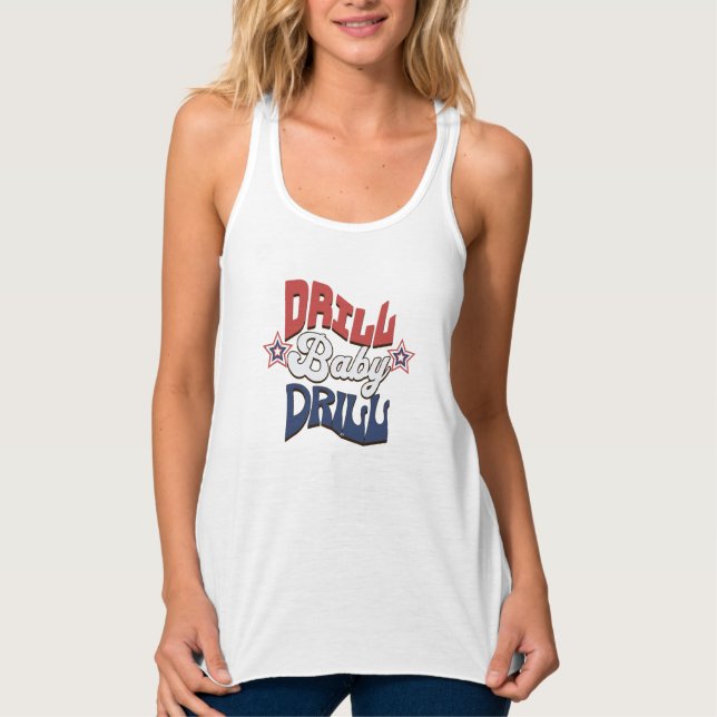 Camiseta Con Tirantes Drill Baby Drill - USA Patriotic American (Anverso)