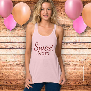 Camiseta Con Tirantes Dulce sesenta y seiscientos años