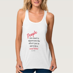 Camiseta Con Tirantes El poder de la mujer. Chiste asesino en serie