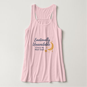 Camiseta Con Tirantes Emocionalmente No Disponible (Revisa Mi Signo Luna