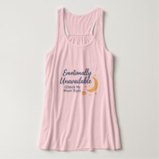 Camiseta Con Tirantes Emotionally Unavailable (Check My Moon Sign) – Ast