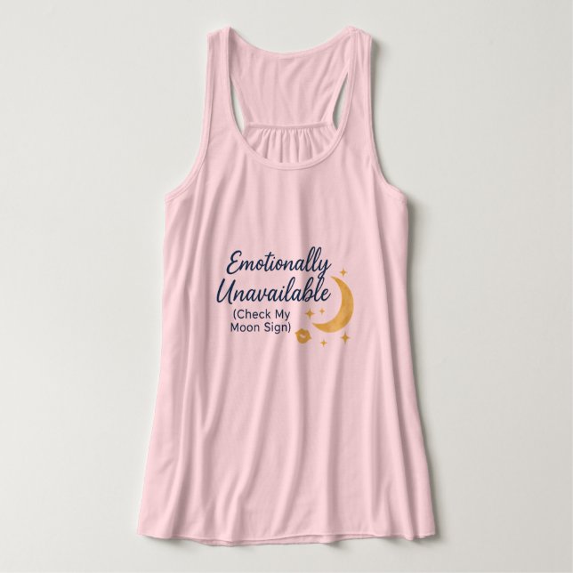 Camiseta Con Tirantes Emotionally Unavailable (Check My Moon Sign) – Ast (Diseño del anverso)