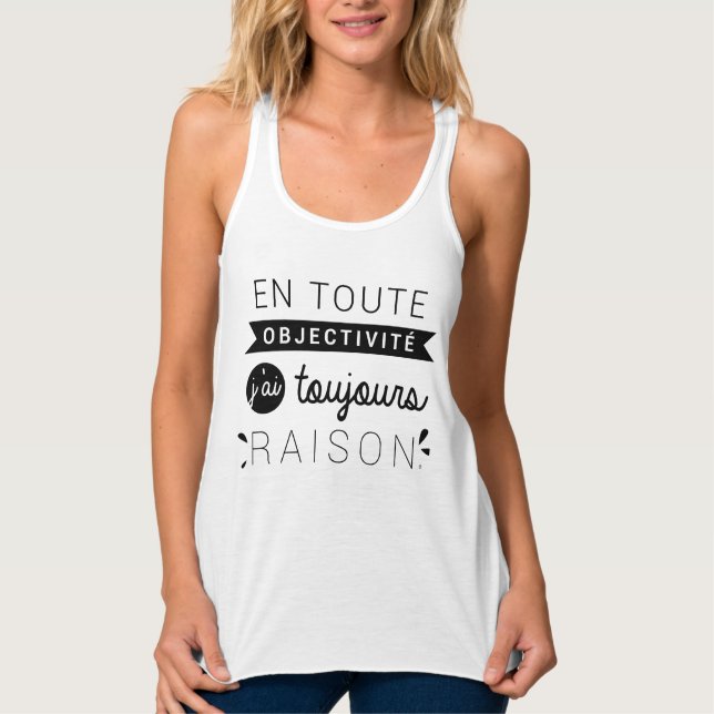 Camiseta Con Tirantes En toute objetivité j'ai toujours raison (Anverso)