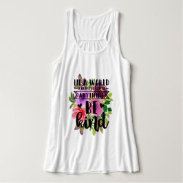 Camiseta Con Tirantes En un mundo en el que cualquier cosa puede ser ama