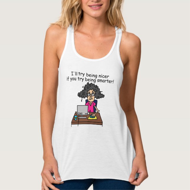 Camiseta Con Tirantes Eres más inteligente, seré más amable. (Anverso)