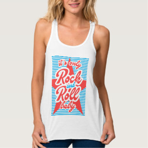 Camiseta Con Tirantes Es sólo rock and Roll Baby, con estrella roja