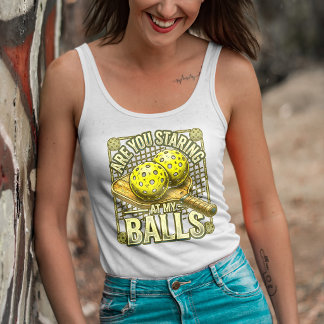 Camiseta Con Tirantes ¿Estás Mirando Mis Pelotas- Ropa de Pickleball
