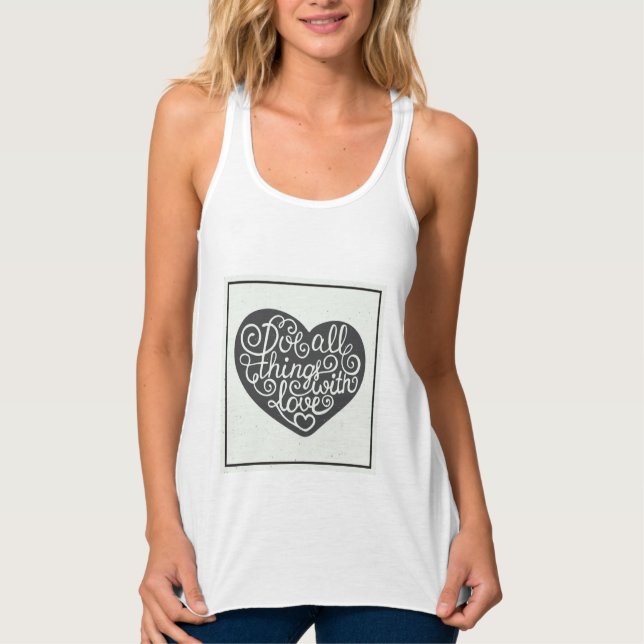 Camiseta Con Tirantes Hacer todas las cosas con amor (Anverso)