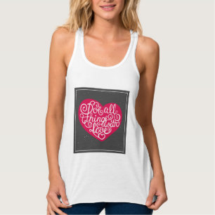 Camiseta Con Tirantes Haga todas las cosas con rojo del amor