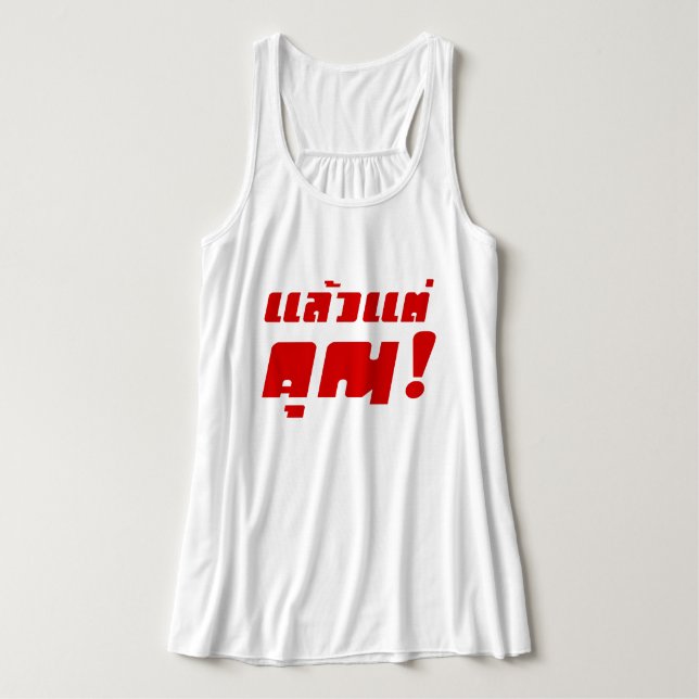 Camiseta Con Tirantes ¡Hasta ti! Intención Laeo Tae Khun en idioma taila (Diseño del anverso)