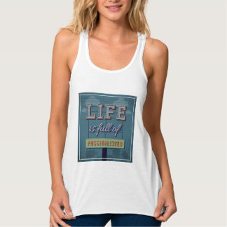 Camiseta Con Tirantes La Vida Está Llena De Posibilidades