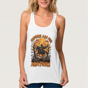 Camiseta Con Tirantes Las Escobas Son Amateur Bruja De Halloween Caballo