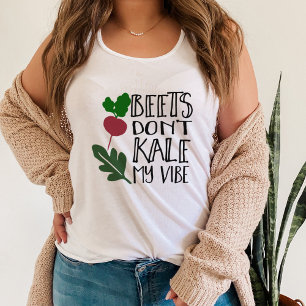 Camiseta Con Tirantes Las remolachas no moldean a mis mujeres de vibe