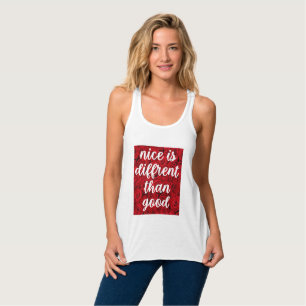 Camiseta Con Tirantes Lo agradable es diferente a lo bueno