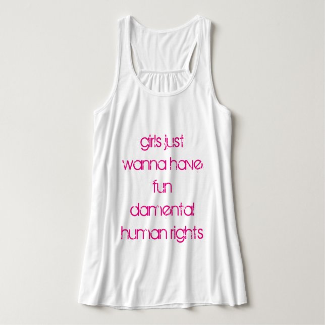 Camiseta Con Tirantes Los chicas apenas quieren tener derechos humanos (Diseño del anverso)