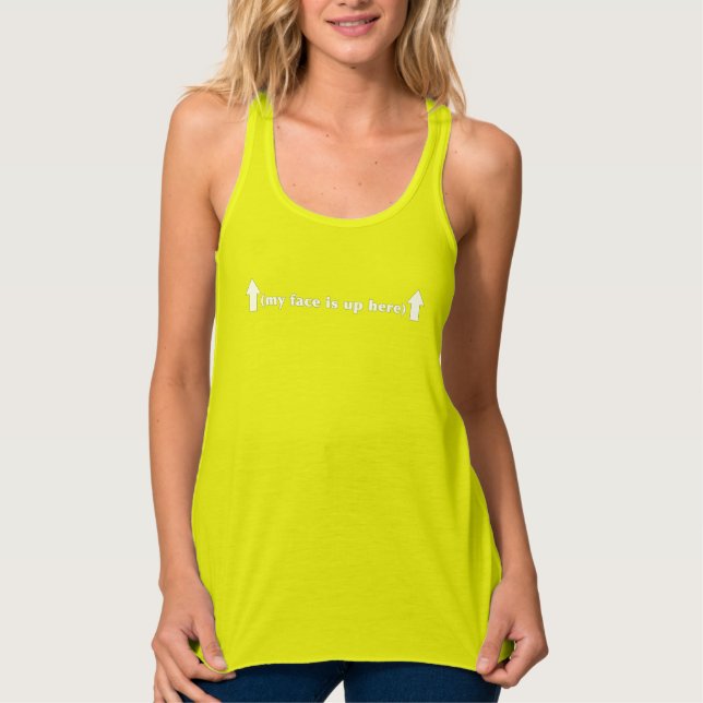 Camiseta Con Tirantes (mi cara está aquí arriba) (Anverso)