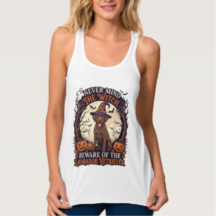 Camiseta Con Tirantes No Importa Bruja Cuidado Labrador Retriever Hallow