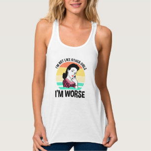 Camiseta Con Tirantes No soy como otros Chicas - estoy peor