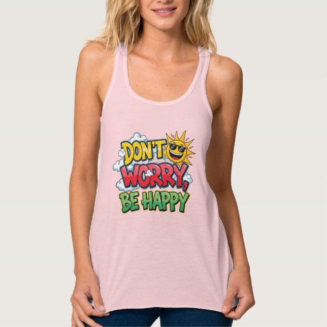 Camiseta Con Tirantes No te preocupes por ser feliz (Anverso)