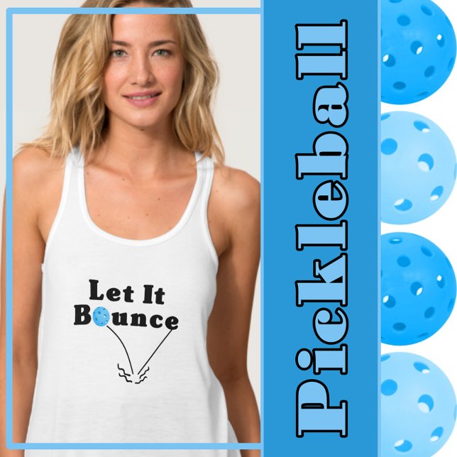 Camiseta Con Tirantes Servir de bolas de pellebol deja que bate el azul  (Pickleball Serve Rule - Let It Bounce - blue pickleball)